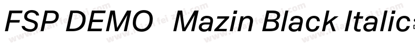 FSP DEMO   Mazin Black Italic字体转换